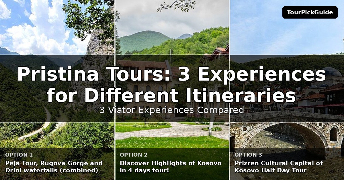 Pristina tours – three Viator experiences compared