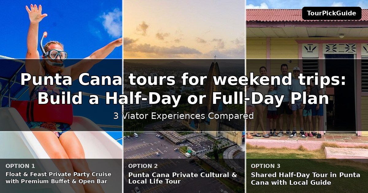 Punta Cana tours for weekend trips – three Viator experiences compared