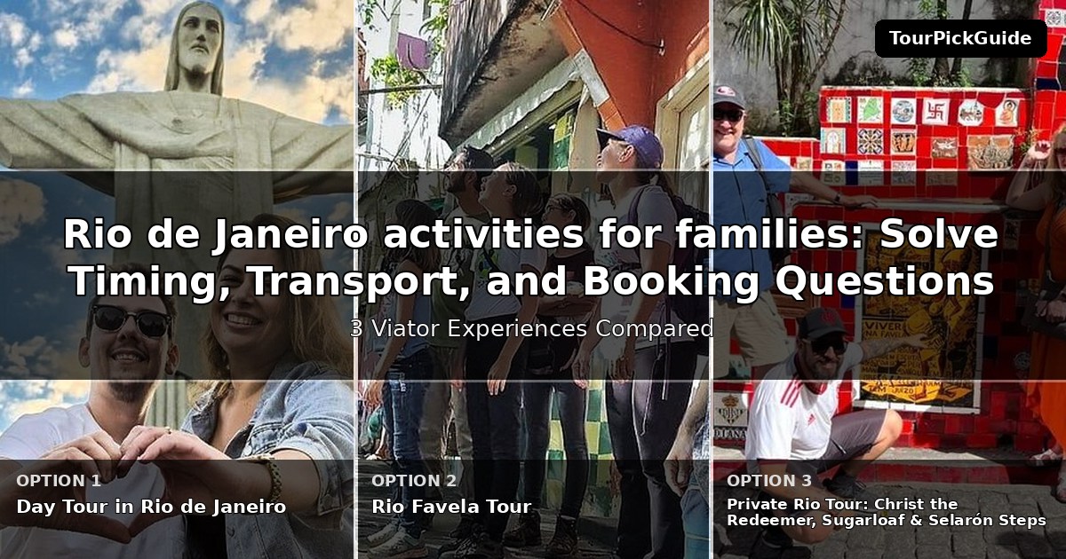 Rio de Janeiro activities for families – three Viator experiences compared
