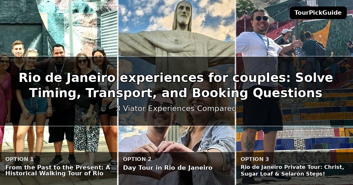 Rio de Janeiro experiences for couples – three Viator experiences compared
