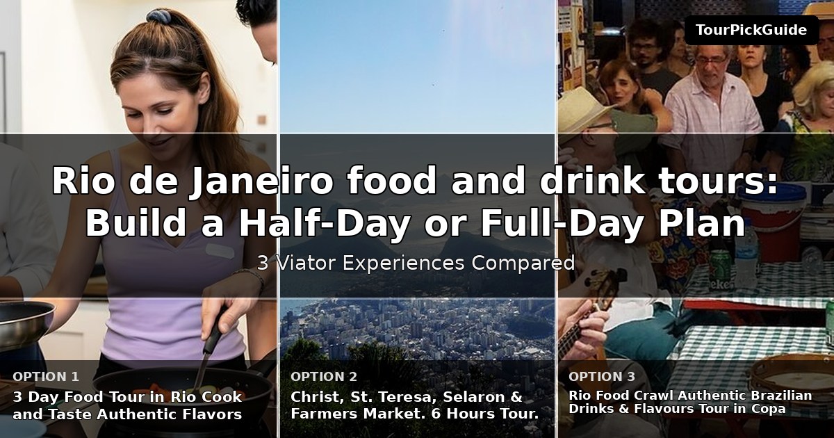 Rio de Janeiro food and drink tours – three Viator experiences compared