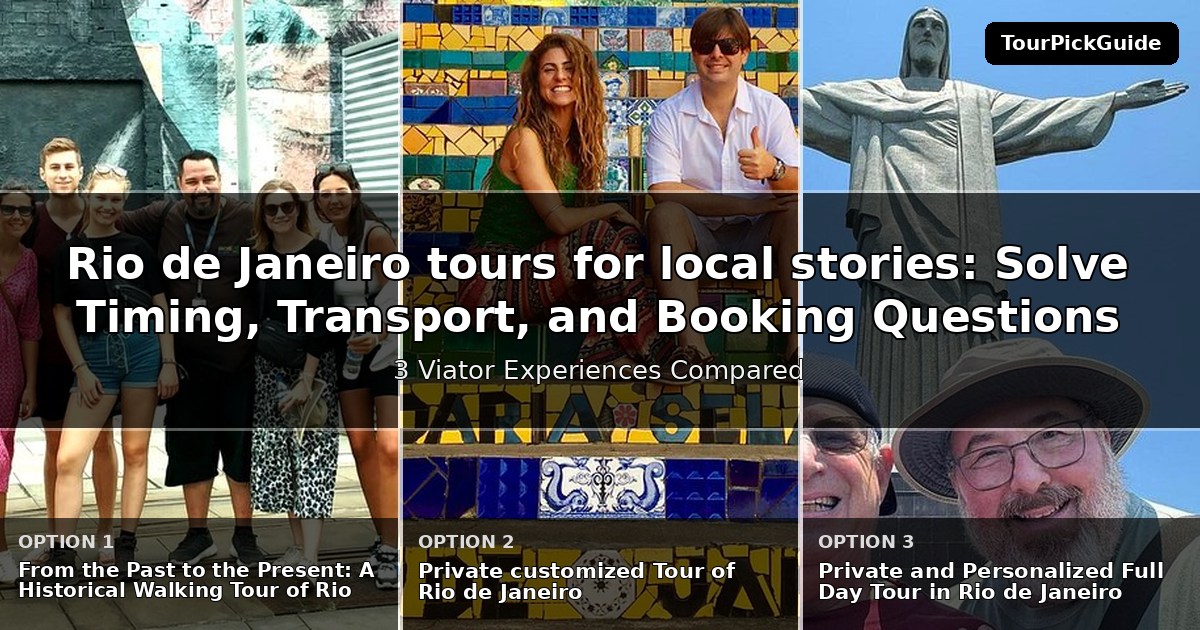 Rio de Janeiro tours for local stories – three Viator experiences compared