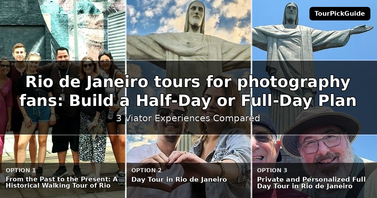 Rio de Janeiro tours for photography fans – three Viator experiences compared