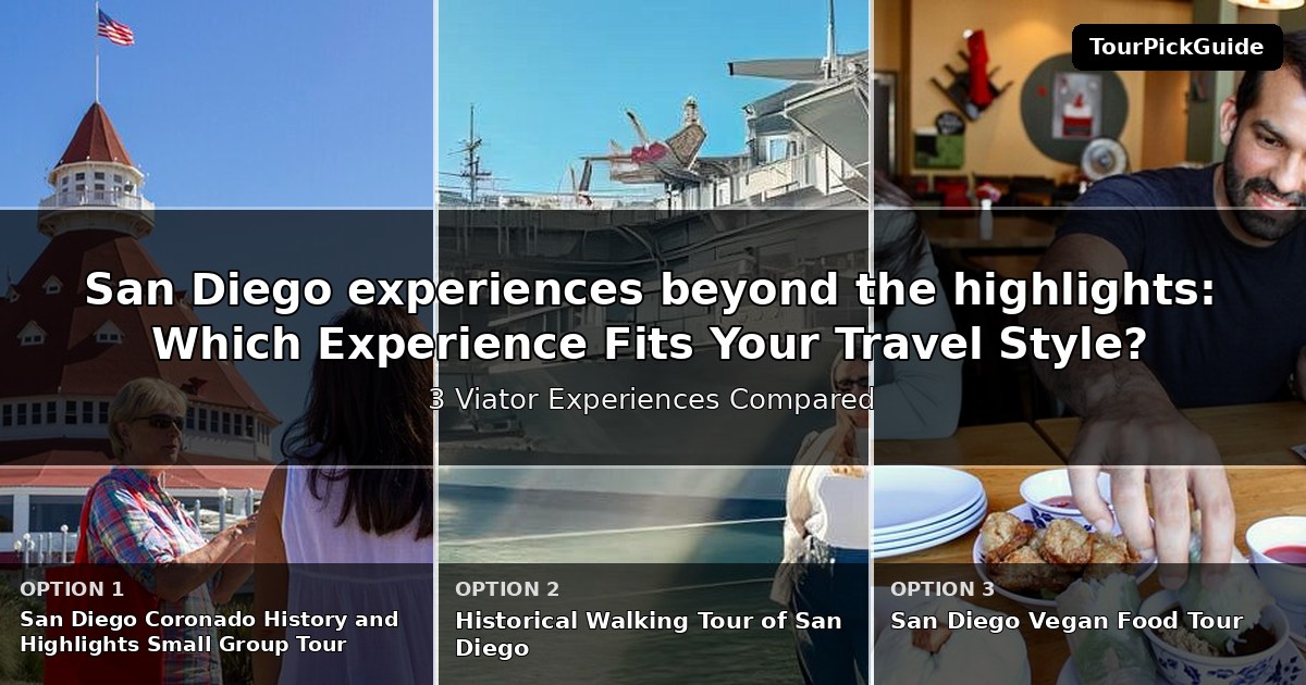 San Diego experiences beyond the highlights – three Viator experiences compared