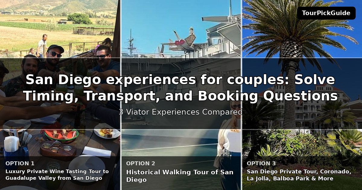 San Diego experiences for couples – three Viator experiences compared