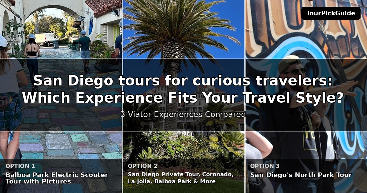 San Diego tours for curious travelers – three Viator experiences compared