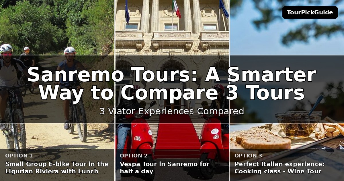 Sanremo tours – three Viator experiences compared