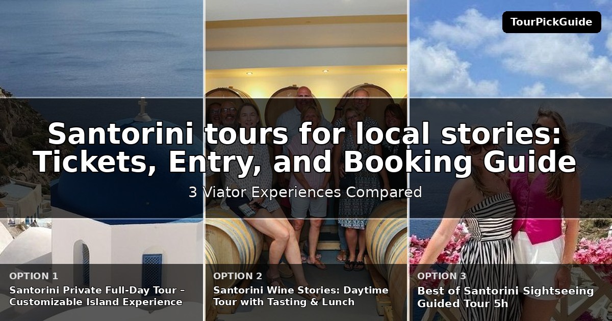 Santorini tours for local stories – three Viator experiences compared