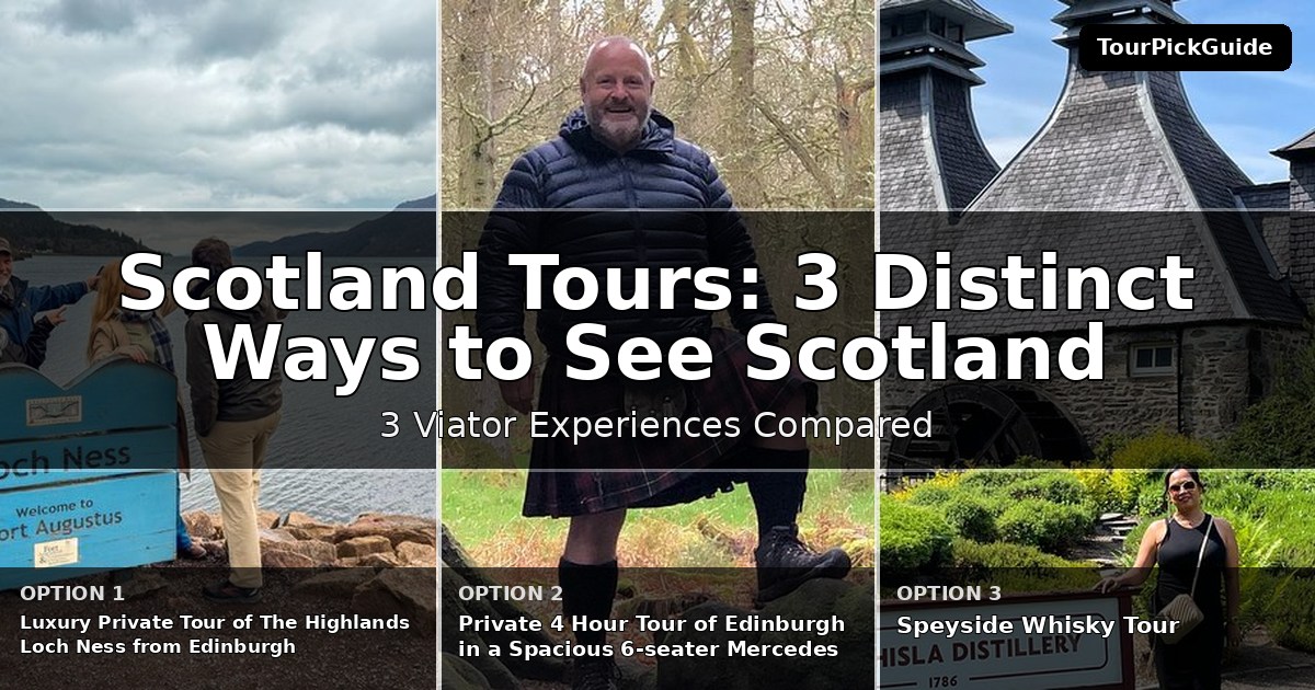 Scotland tours – three Viator experiences compared
