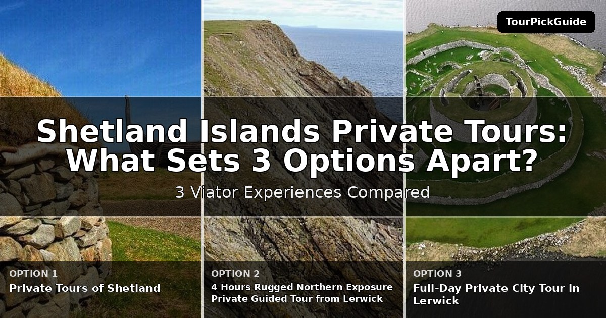 Shetland Islands private tours – three Viator experiences compared