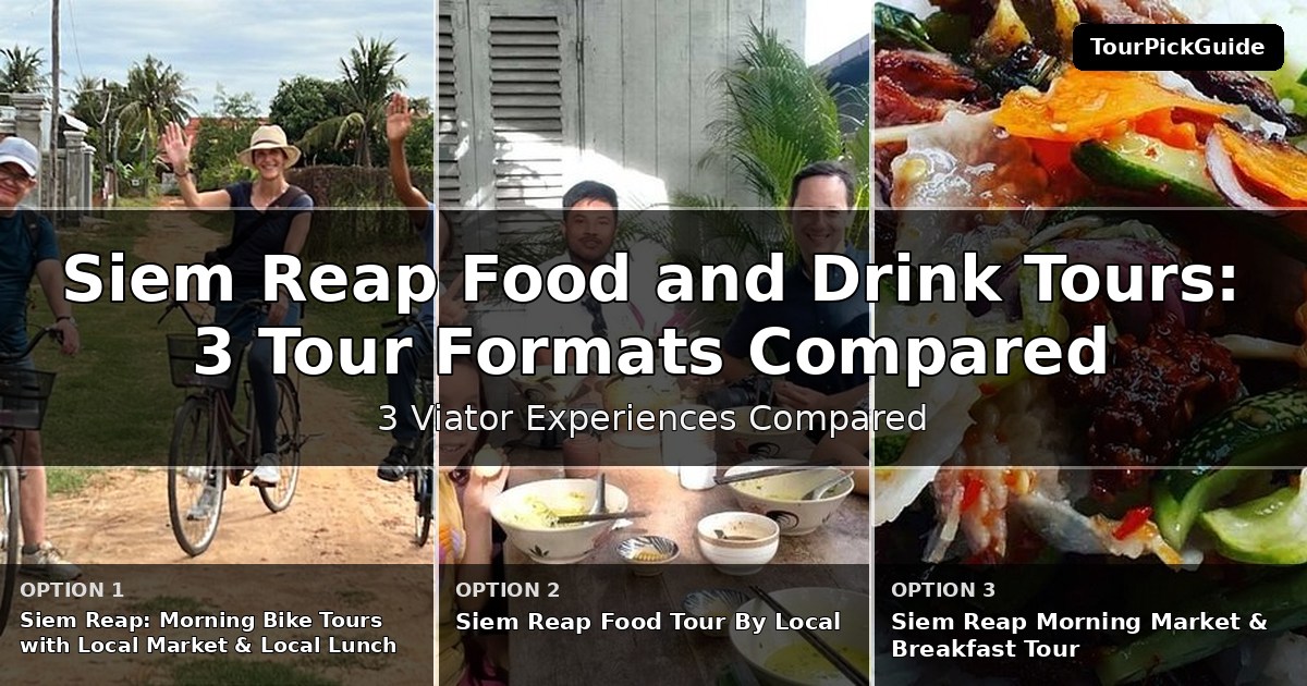 Siem Reap food and drink tours – three Viator experiences compared