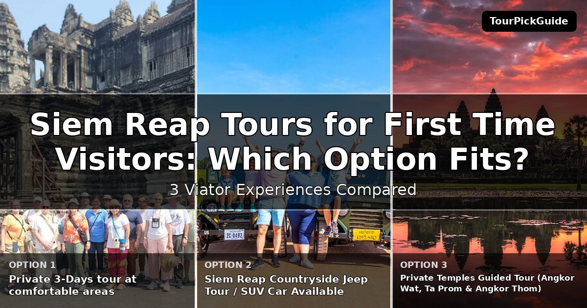 Siem Reap tours for first time visitors – three Viator experiences compared