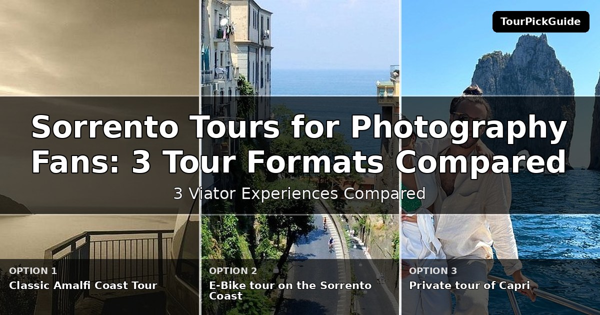 Sorrento tours for photography fans – three Viator experiences compared