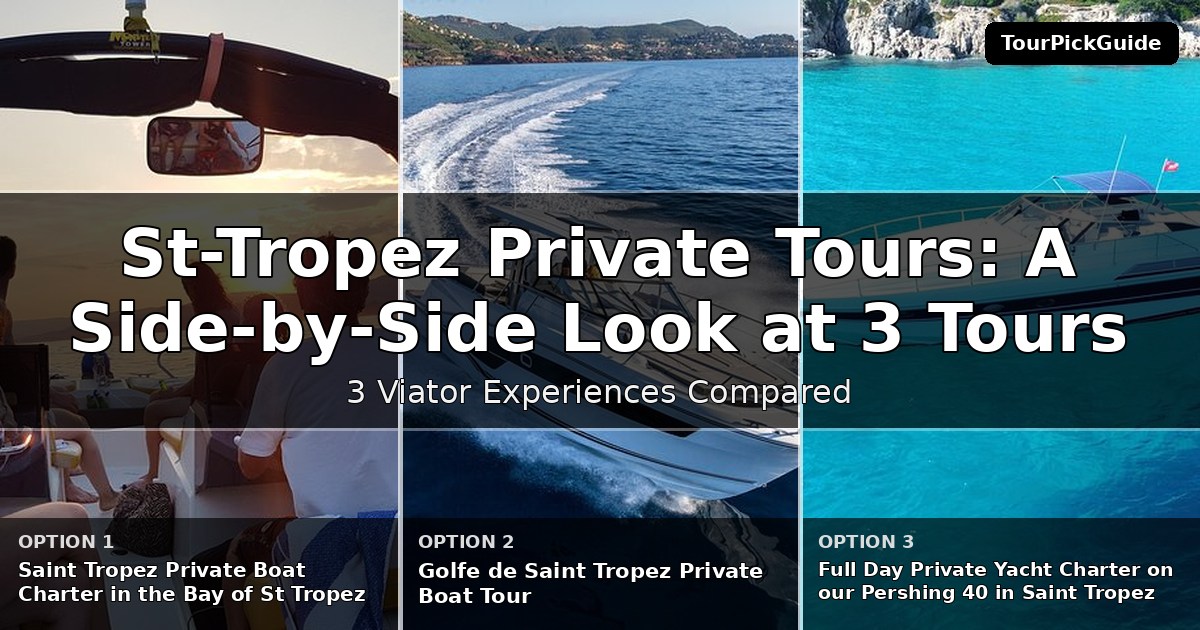 St-Tropez private tours – three Viator experiences compared