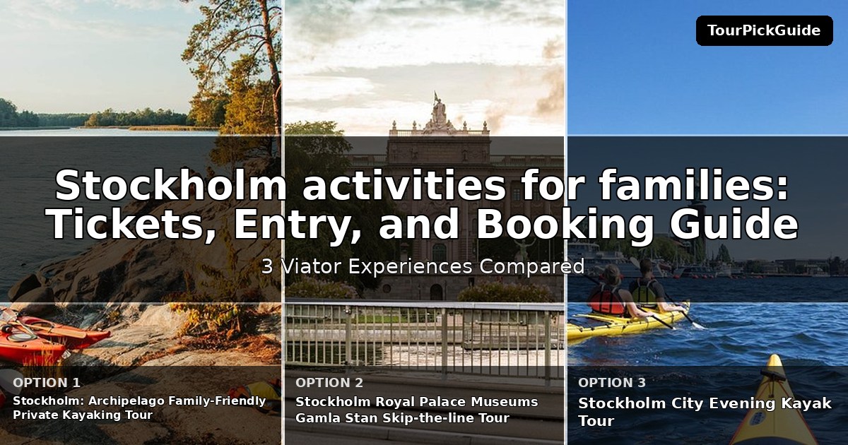 Stockholm activities for families – three Viator experiences compared