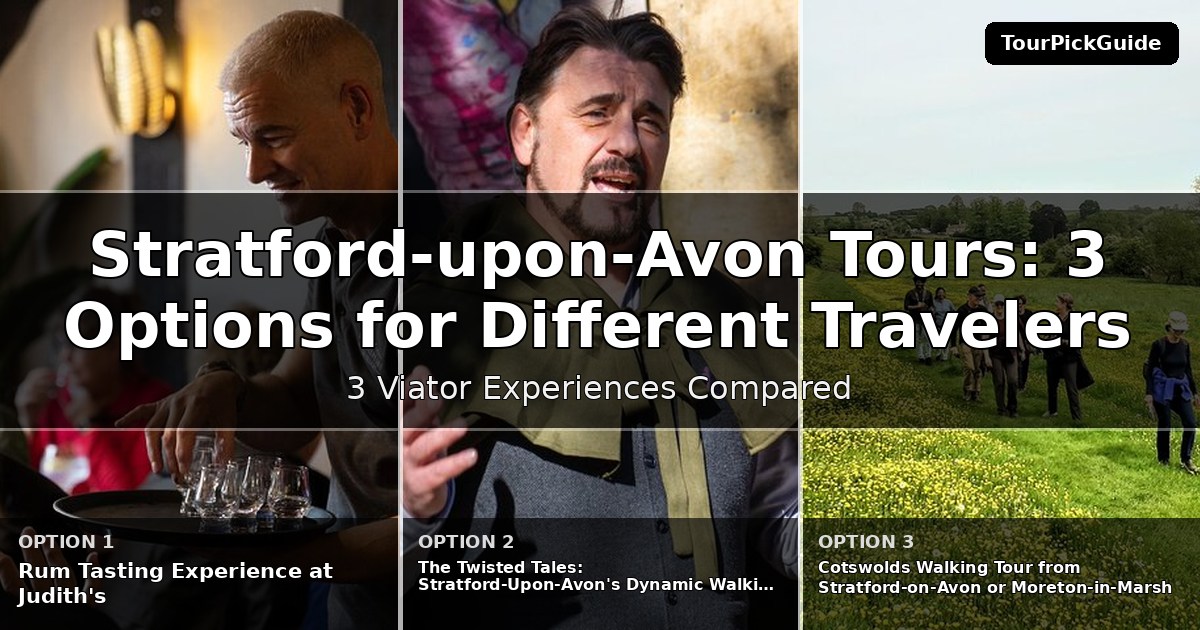 Stratford-upon-Avon tours – three Viator experiences compared