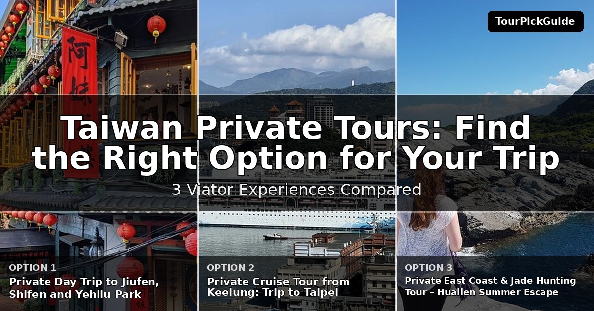 Taiwan private tours – three Viator experiences compared