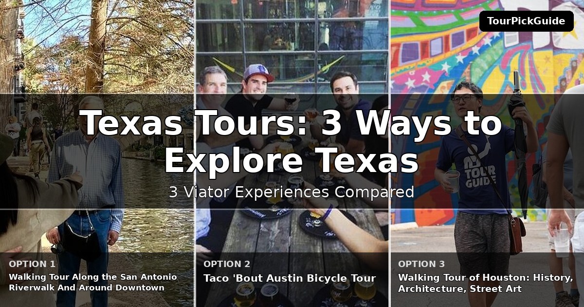 Texas tours – three Viator experiences compared
