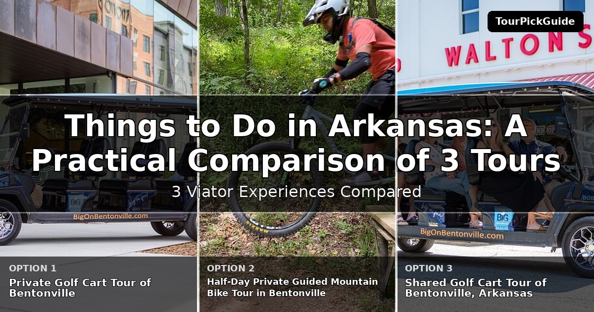 things to do in Arkansas – three Viator experiences compared