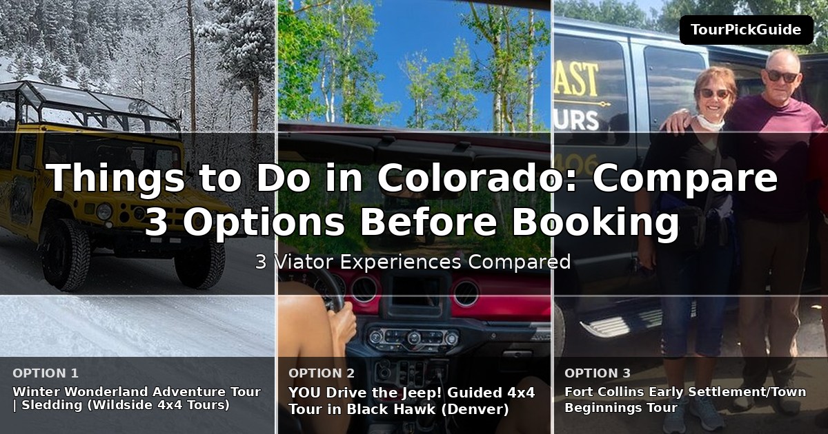 things to do in Colorado – three Viator experiences compared
