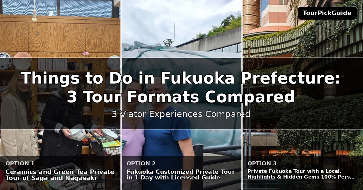 things to do in Fukuoka Prefecture – three Viator experiences compared