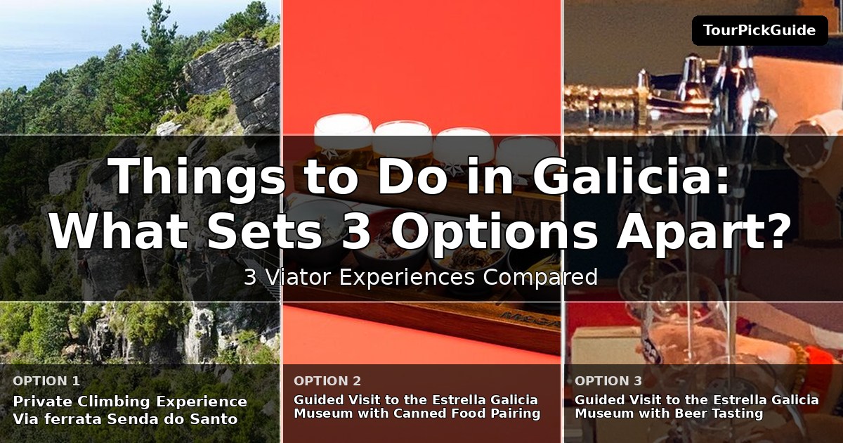 things to do in Galicia – three Viator experiences compared