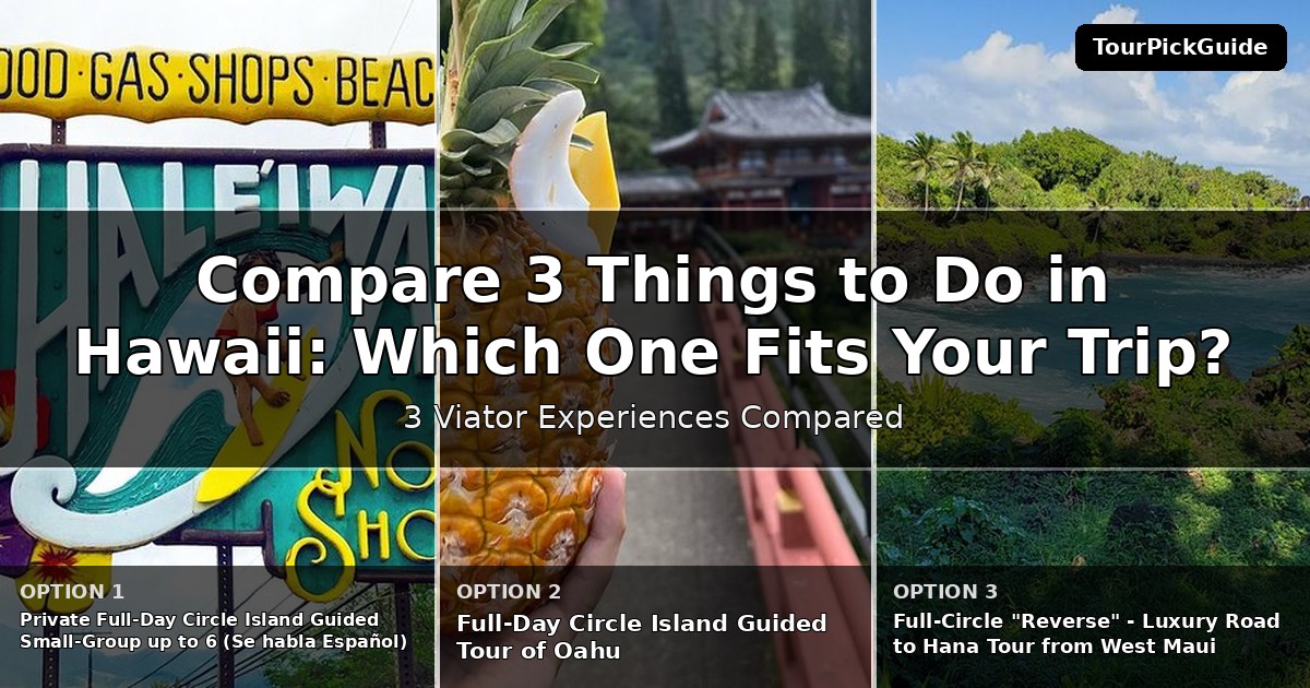 things to do in Hawaii – three Viator experiences compared