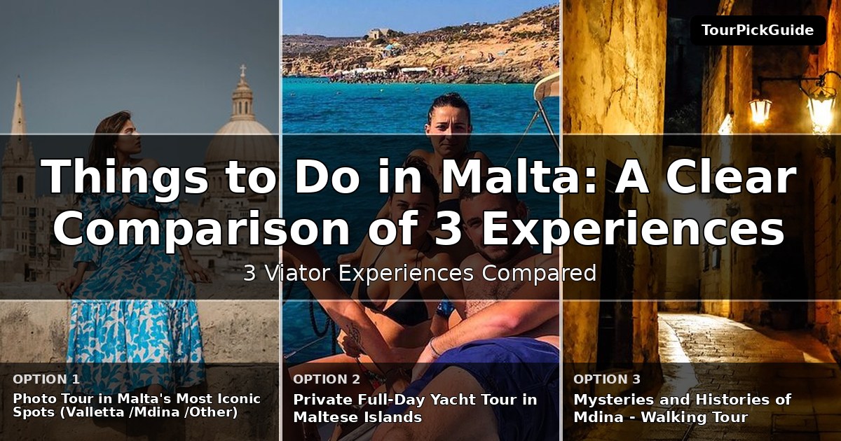 things to do in Malta – three Viator experiences compared