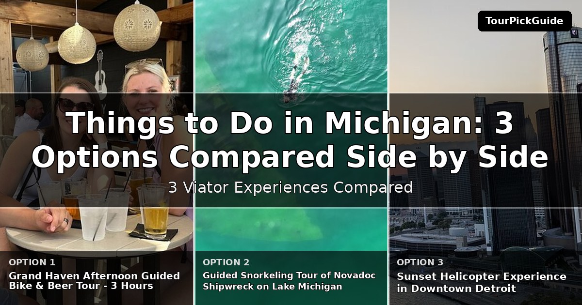 things to do in Michigan – three Viator experiences compared