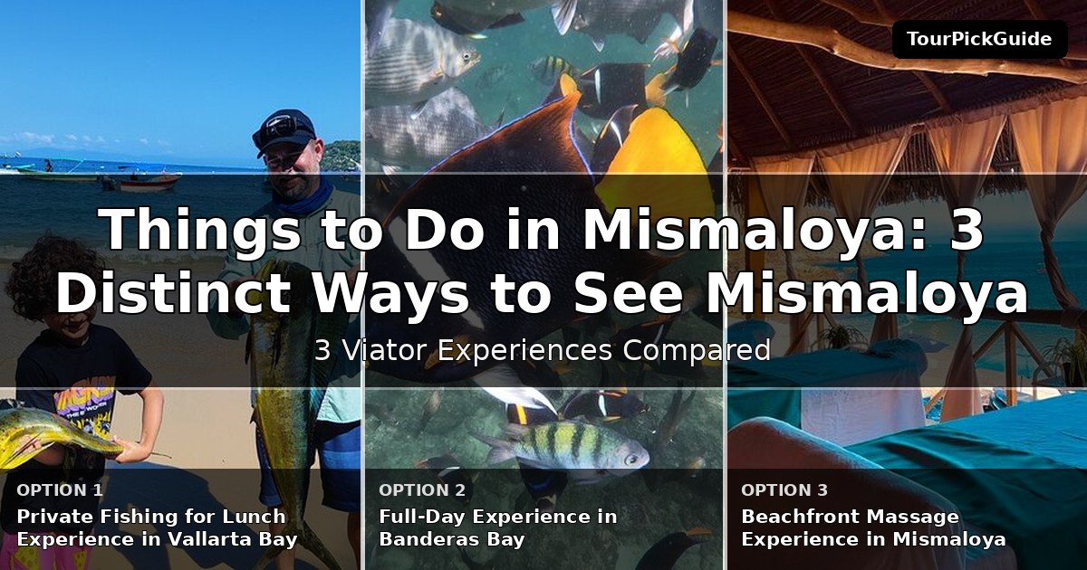 things to do in Mismaloya – three Viator experiences compared