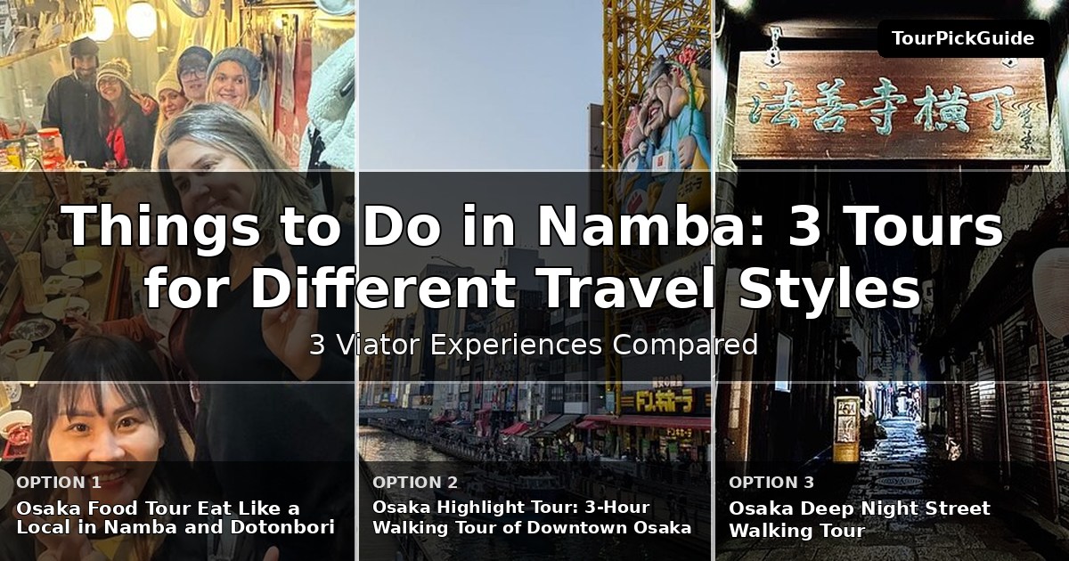 things to do in Namba – three Viator experiences compared