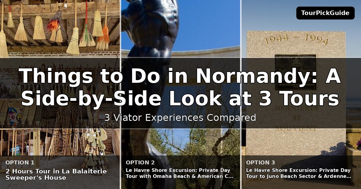 things to do in Normandy – three Viator experiences compared
