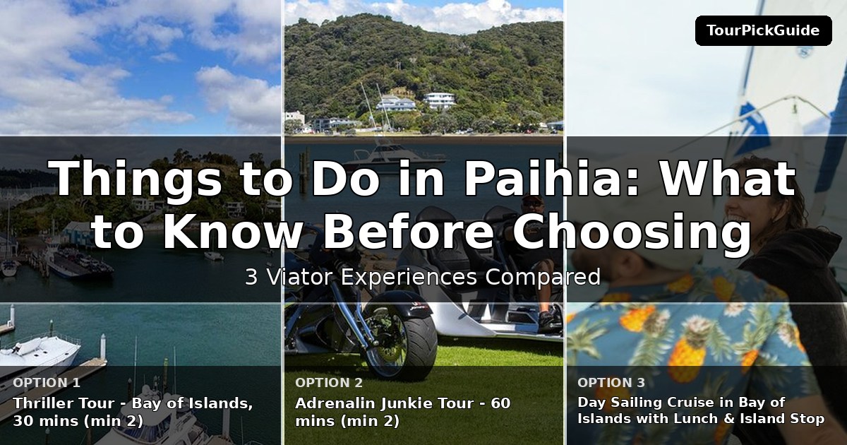 things to do in Paihia – three Viator experiences compared