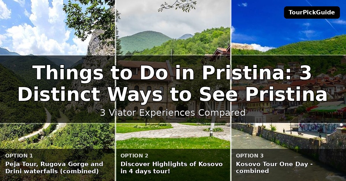things to do in Pristina – three Viator experiences compared