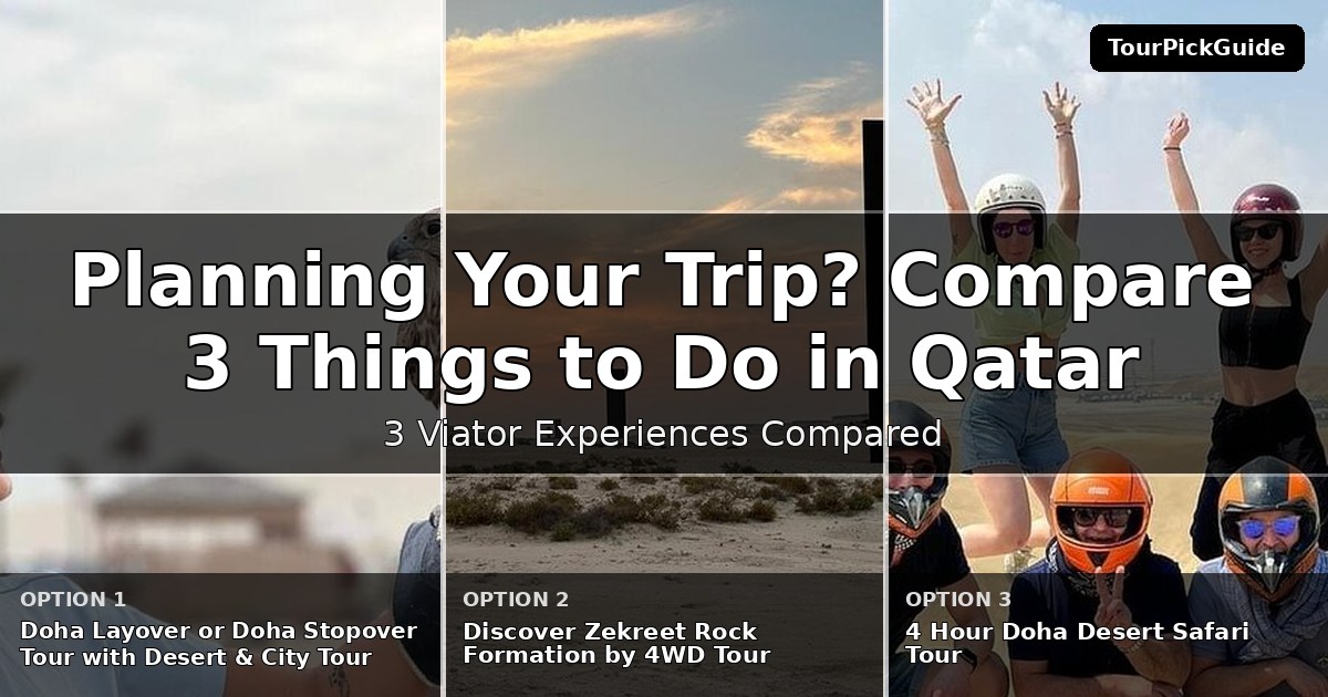 things to do in Qatar – three Viator experiences compared