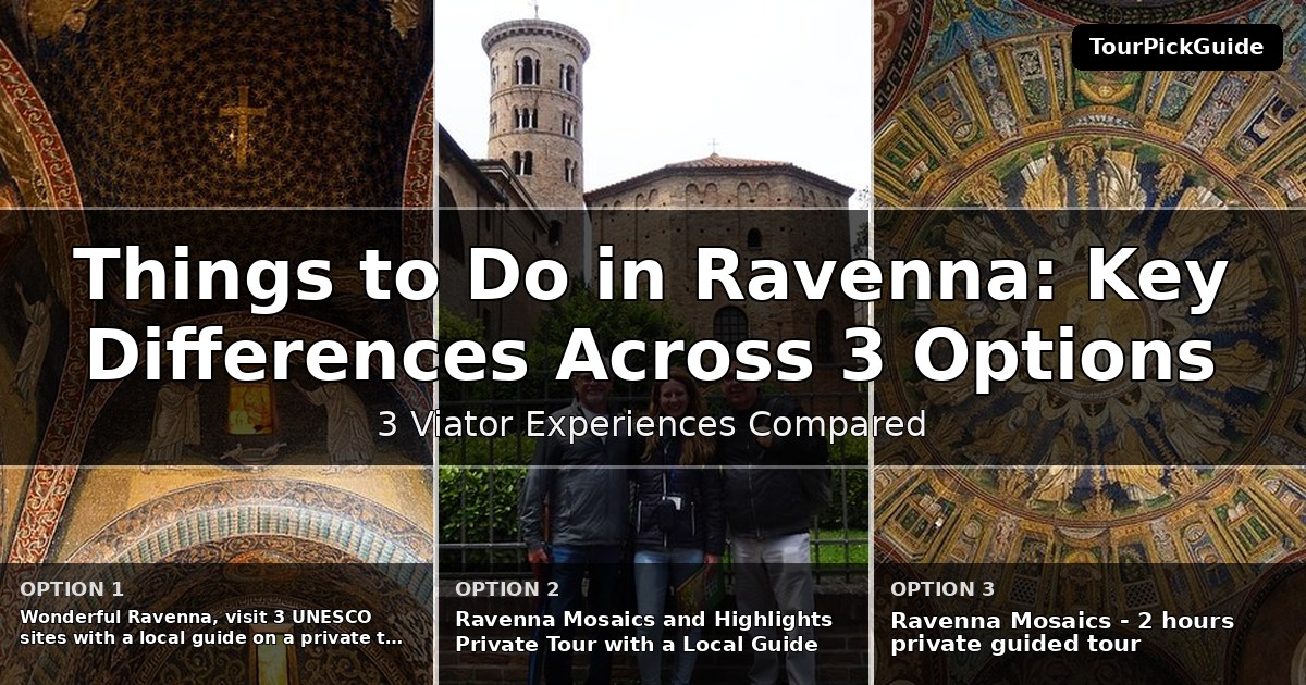 things to do in Ravenna – three Viator experiences compared
