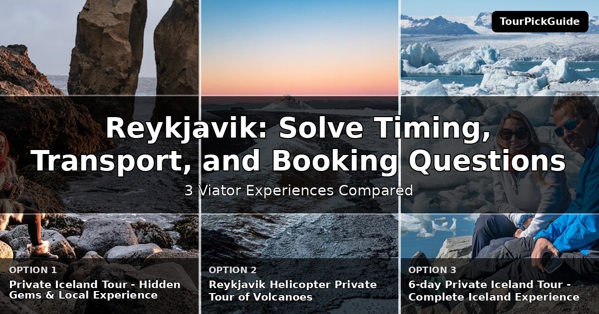things to do in Reykjavik for first time visitors – three Viator experiences compared