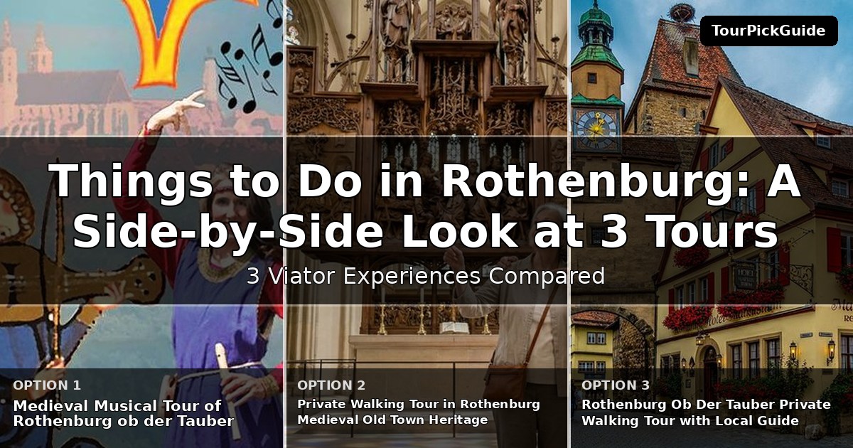 things to do in Rothenburg – three Viator experiences compared