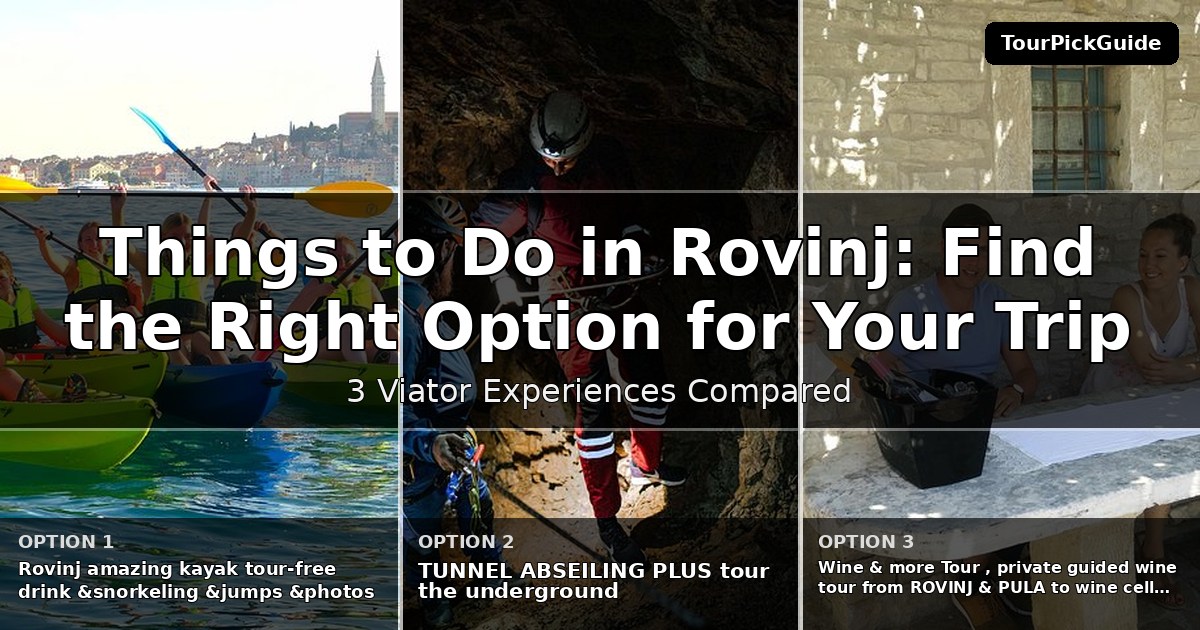 things to do in Rovinj – three Viator experiences compared
