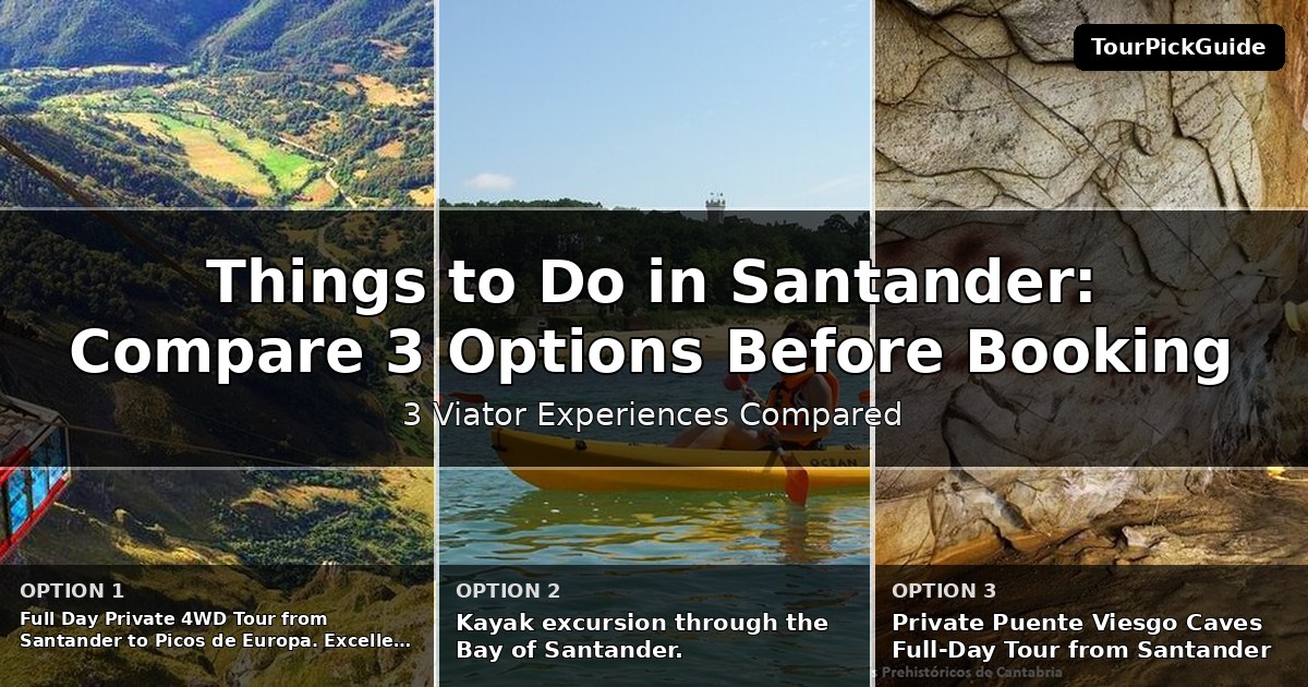 things to do in Santander – three Viator experiences compared