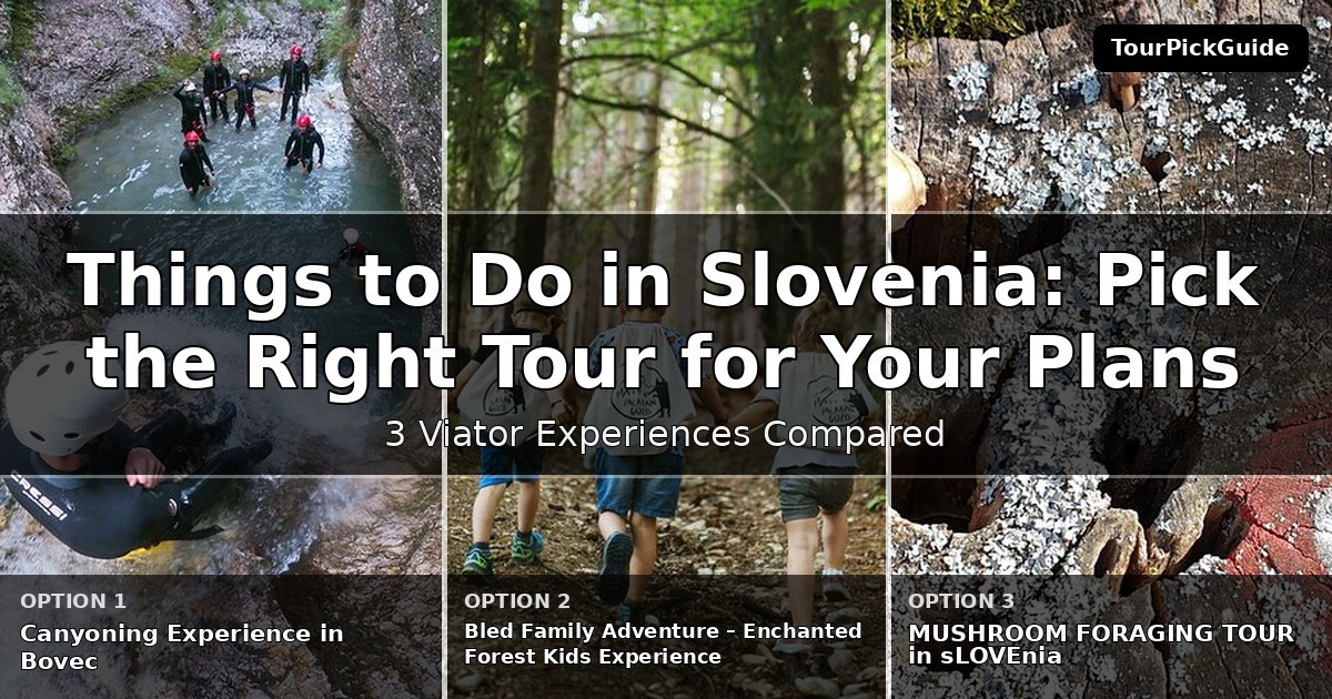 things to do in Slovenia – three Viator experiences compared