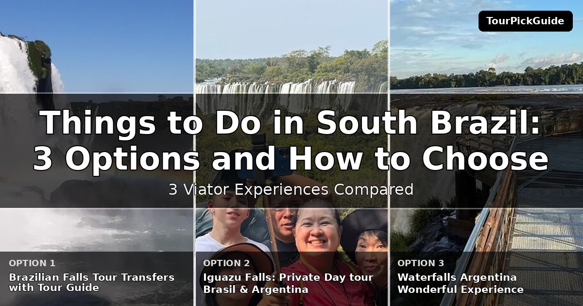 things to do in South Brazil – three Viator experiences compared