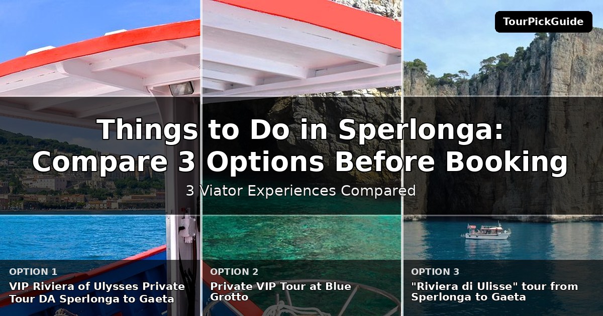 things to do in Sperlonga – three Viator experiences compared