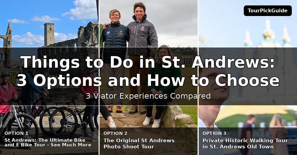 things to do in St. Andrews – three Viator experiences compared