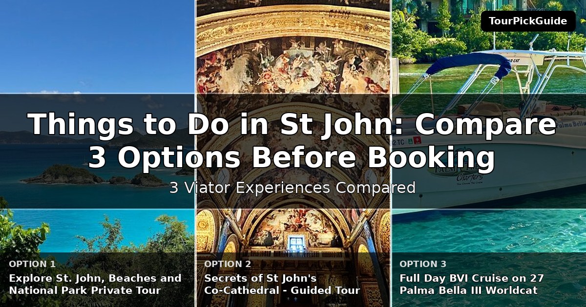 things to do in St John – three Viator experiences compared