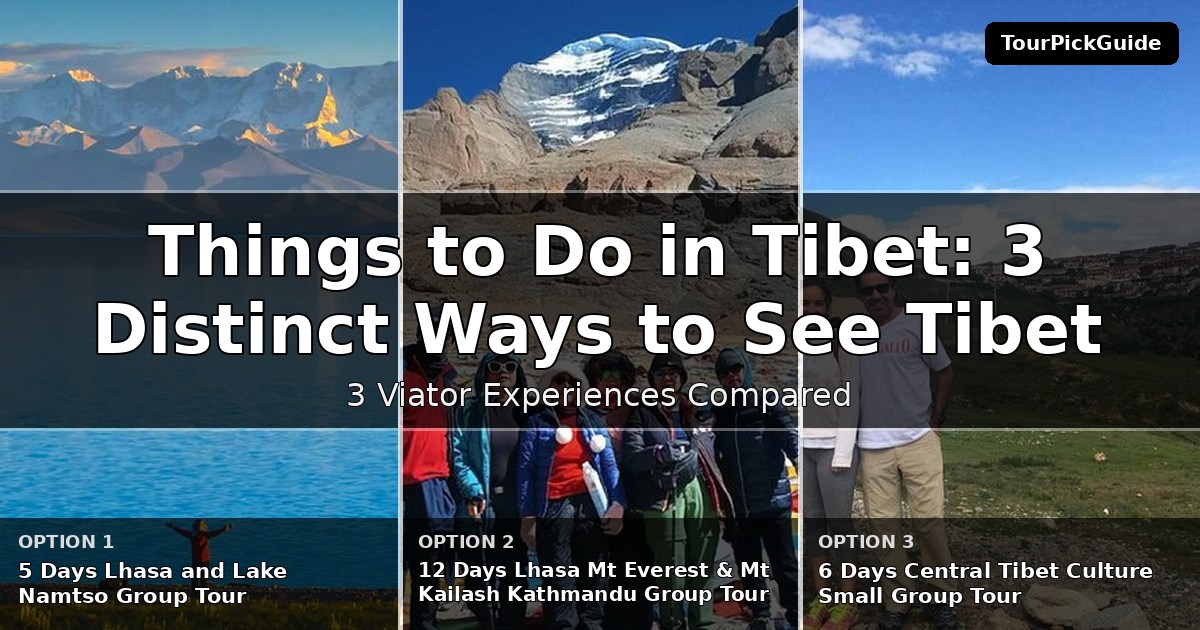 things to do in Tibet – three Viator experiences compared