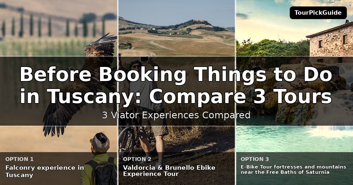 things to do in Tuscany – three Viator experiences compared