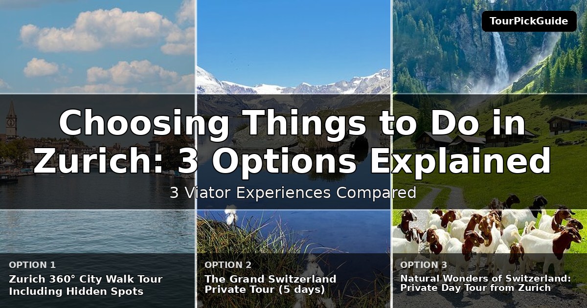 things to do in Zurich – three Viator experiences compared
