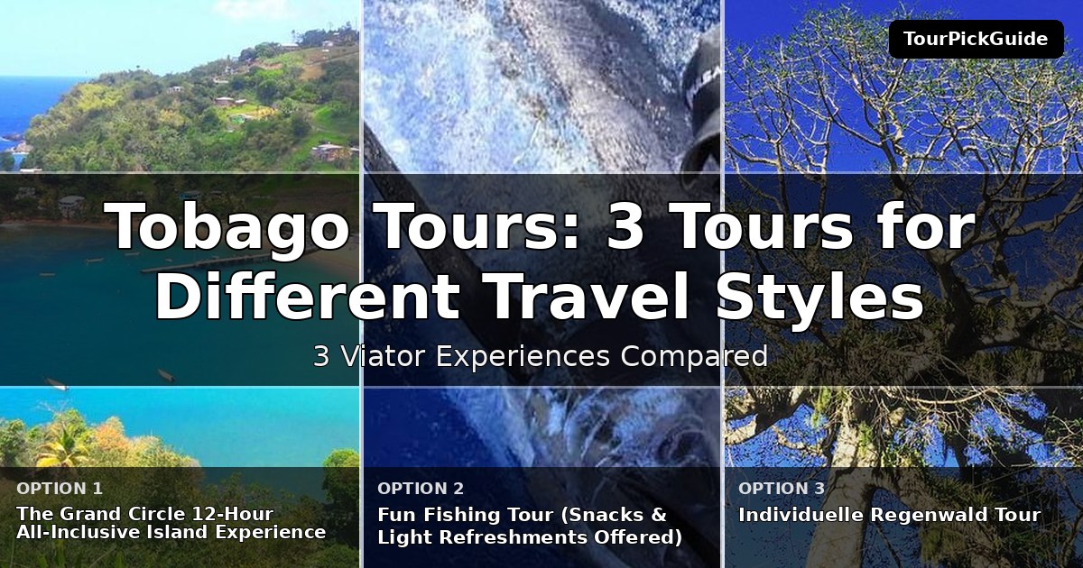 Tobago tours – three Viator experiences compared