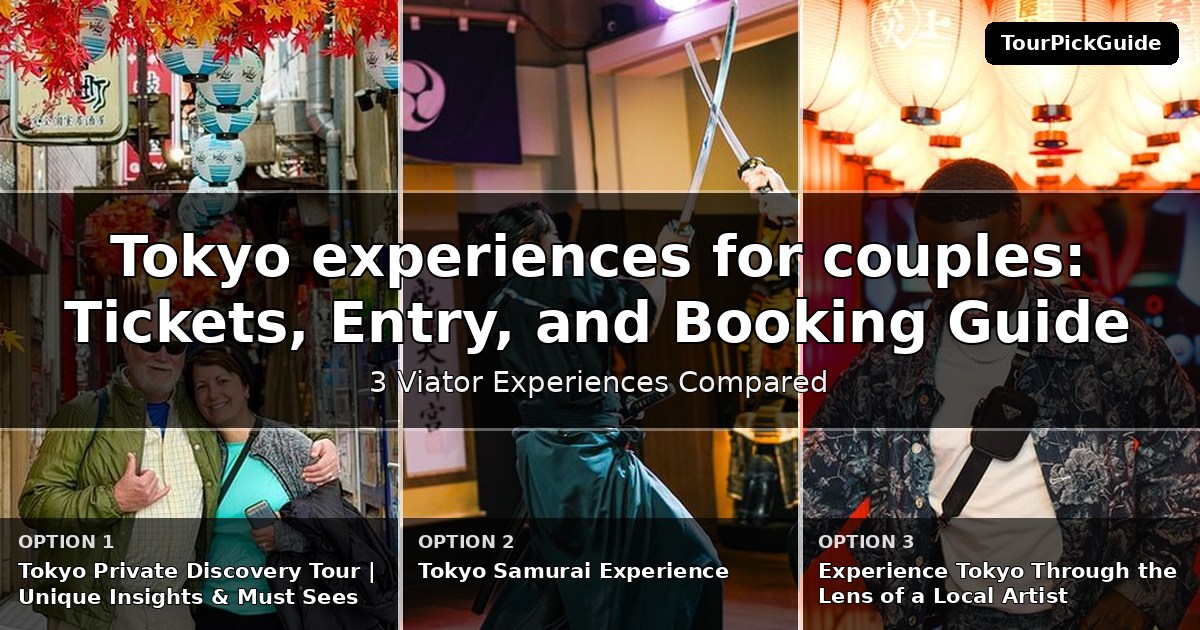 Tokyo experiences for couples – three Viator experiences compared
